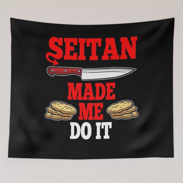 Item preview, Seitan Made Me Do It designed and sold by Moonpie90.