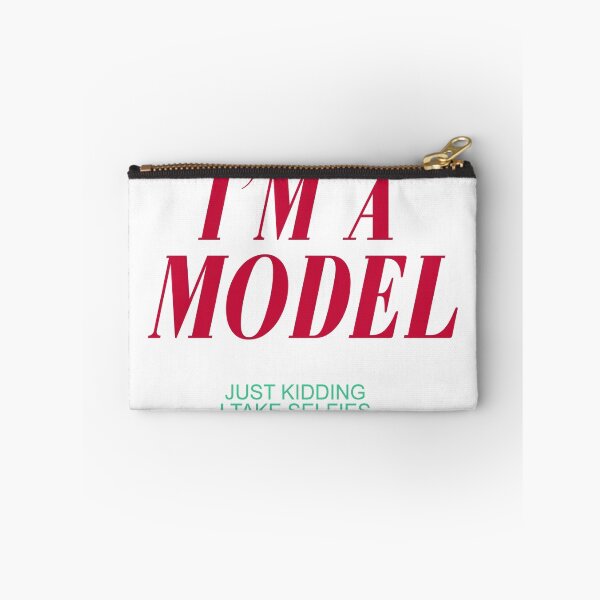 Item preview, I'm A Model JK I Take Selfies  designed and sold by CreativeStrike.