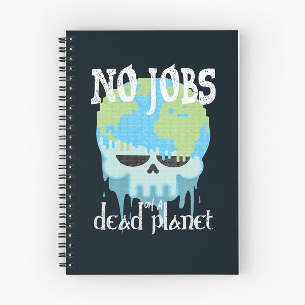 Item preview, No jobs on a dead planet-funny quote designed and sold by VichallanStudio.