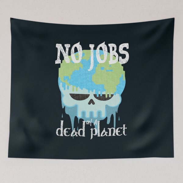 Item preview, No jobs on a dead planet-funny quote designed and sold by VichallanStudio.