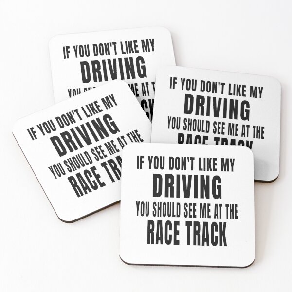 Item preview, If You Dont Like My Driving You Should See Me at the Race Track Drag Strip Funny Racetrack Dirt Track designed and sold by CarantinedChaos.