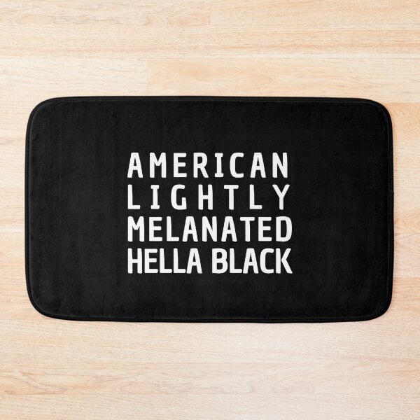 Item preview, American Lightly Melanated Hella Black - Black History Month designed and sold by My-Queens-Store.