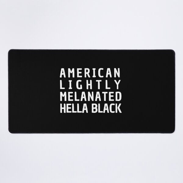 Item preview, American Lightly Melanated Hella Black - Black History Month designed and sold by My-Queens-Store.