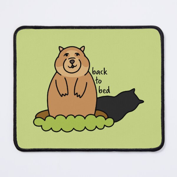 Item preview, Back to Bed Groundhog designed and sold by murialbezanson.