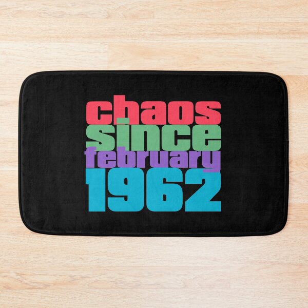 Item preview, 60th Birthday february 1962 Chaos since 1962 designed and sold by Dubbra.