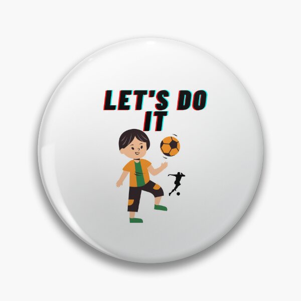 Item preview, Let's do it soccer trendy design designed and sold by Shahnawaz Khandesigner.