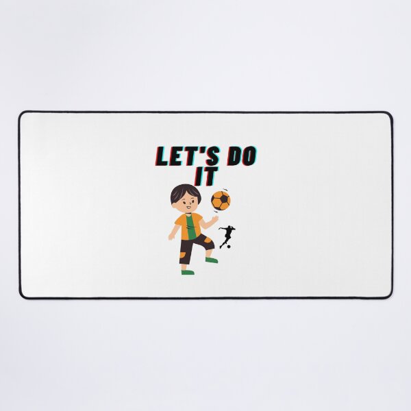 Item preview, Let's do it soccer trendy design designed and sold by Shahnawaz Khandesigner.