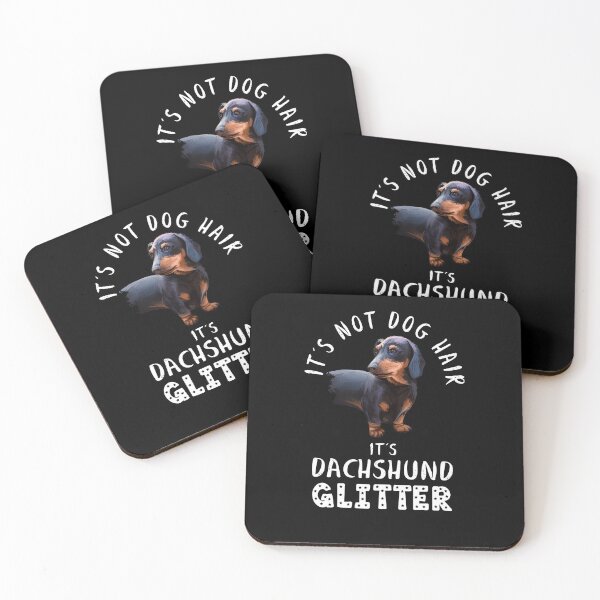 Item preview, It's not dog hair it's DACHSHUND glitter funny dog quote designed and sold by theshirtinator.