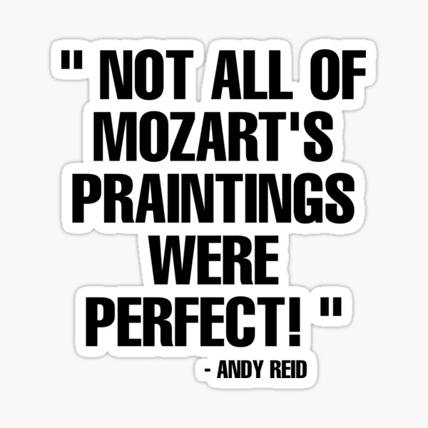 Not All Of Mozart's Paintings Were Perfect T-shirt