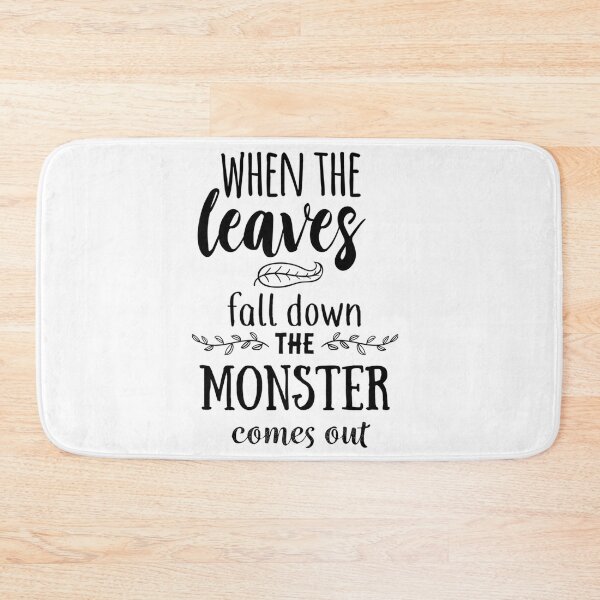 Item preview, When the leaves fall down the monster comes out designed and sold by Zentenar.