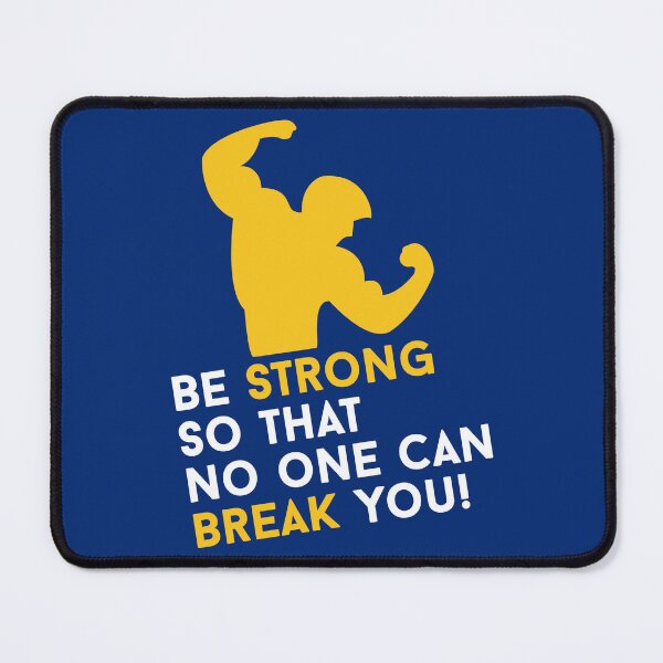 Item preview, Be Strong So That No One Can Break You designed and sold by EpicArtz.