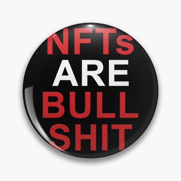 Item preview, NFTs Are Bullshit NFT Quote Crypto Quote designed and sold by sillyquestions.