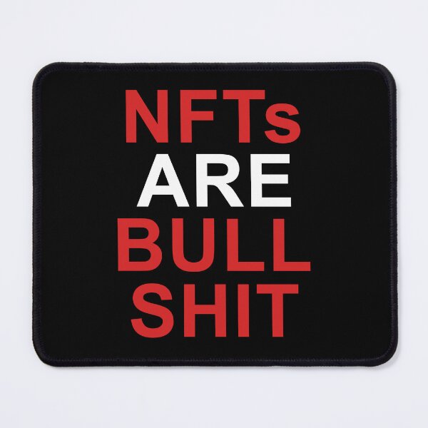 Item preview, NFTs Are Bullshit NFT Quote Crypto Quote designed and sold by sillyquestions.