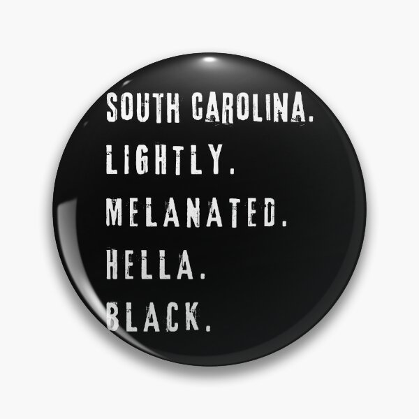 Item preview, South Carolina Lightly Melanated Hella Black - Black History designed and sold by My-Queens-Store.