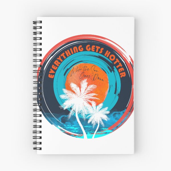 Item preview, Everything Gets Hotter When the Sun Goes Down designed and sold by dev11588.