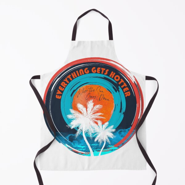 Item preview, Everything Gets Hotter When the Sun Goes Down designed and sold by dev11588.