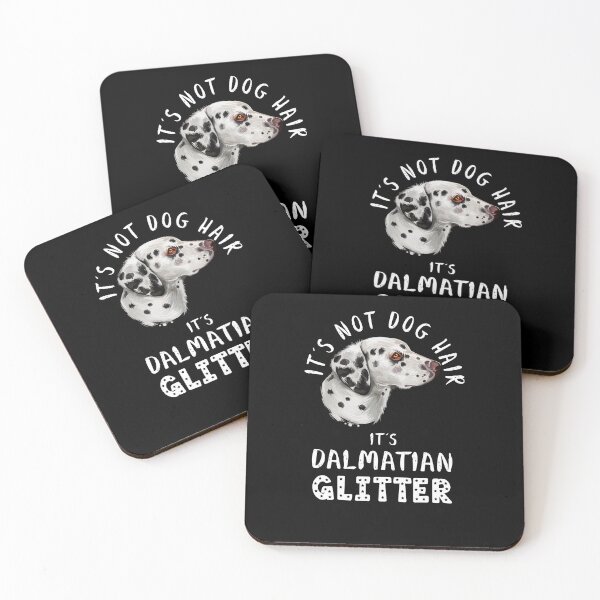 Item preview, It's not dog hair it's DALMATIAN glitter funny dog quote designed and sold by theshirtinator.
