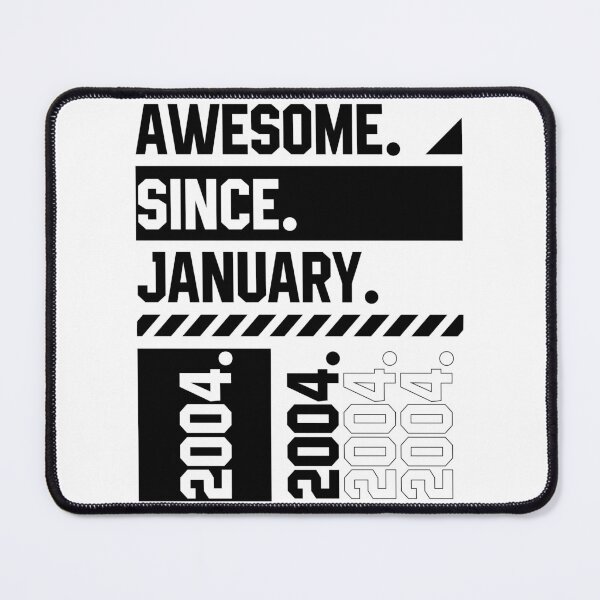 Item preview, Awesome Since January 2004 - Birthday Gifts designed and sold by DiogoCalheiros.