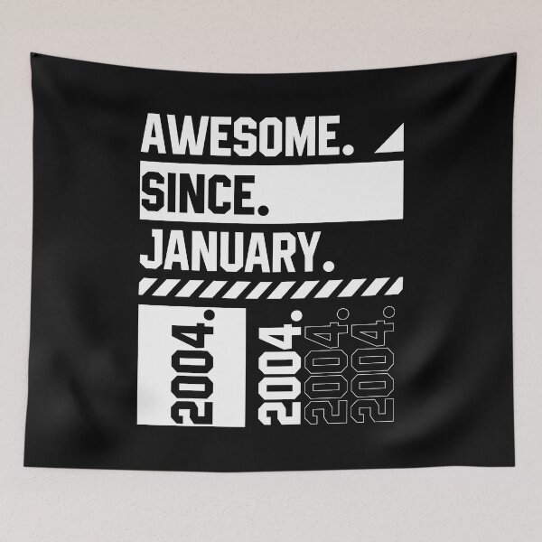 Item preview, Awesome Since January 2004 - Birthday Gifts designed and sold by DiogoCalheiros.