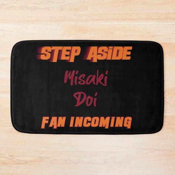 Item preview, Misaki Doi - Step Aside, incoming fan designed and sold by 2Girls1Shirt.