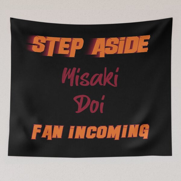 Item preview, Misaki Doi - Step Aside, incoming fan designed and sold by 2Girls1Shirt.