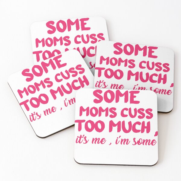 Item preview, Some moms cuss too much, it's me , i'm some designed and sold by Mohamed Knibaa.