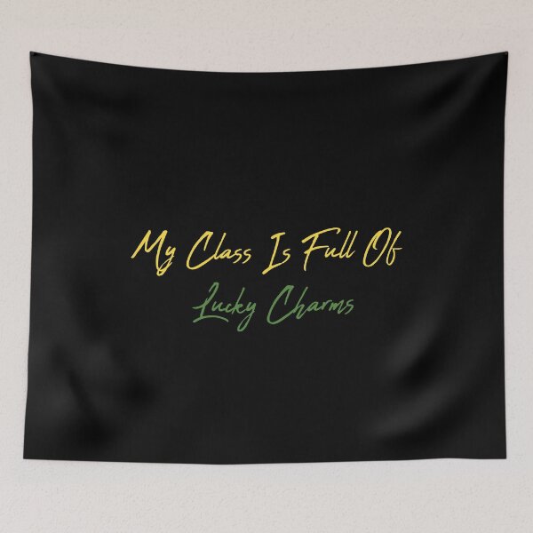 Item preview, My Class Is Full Of Lucky Charms Super Simple Text Design Funny st. patrick's day Gift designed and sold by pedrored369.