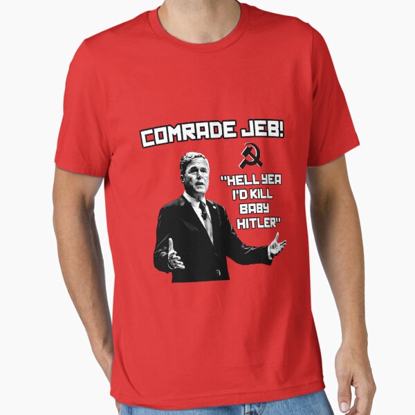 Item preview, Comrade Jeb! designed and sold by KinkshameKeats.