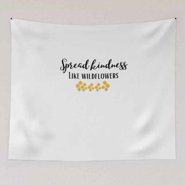 Item preview, Funny Kindness Quotes,Spread Kindness Like Wildflowers,kindness Day designed and sold by behappysiempre.