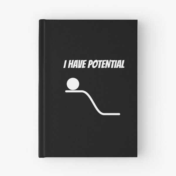 Item preview, I Have Potential - funny physics joke designed and sold by TalesOfScience.