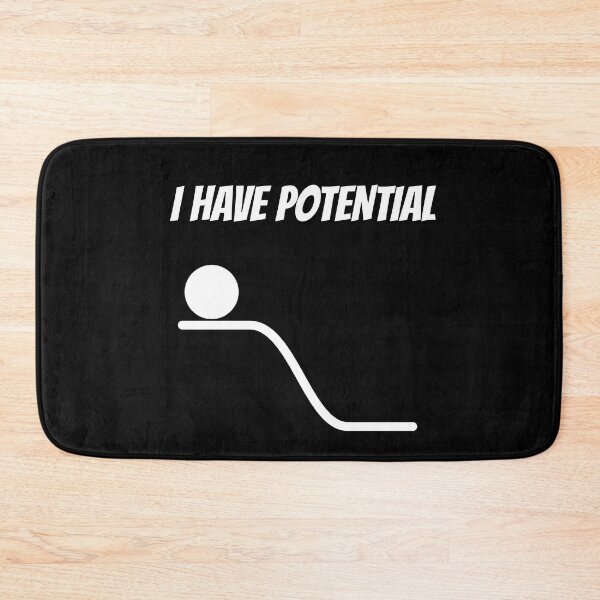 Item preview, I Have Potential - funny physics joke designed and sold by TalesOfScience.