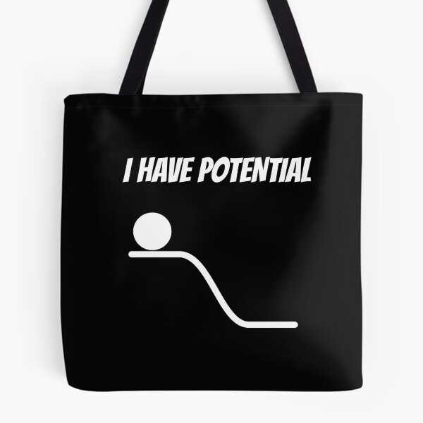 Item preview, I Have Potential - funny physics joke designed and sold by TalesOfScience.