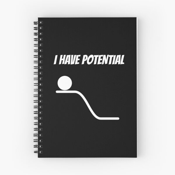 Item preview, I Have Potential - funny physics joke designed and sold by TalesOfScience.