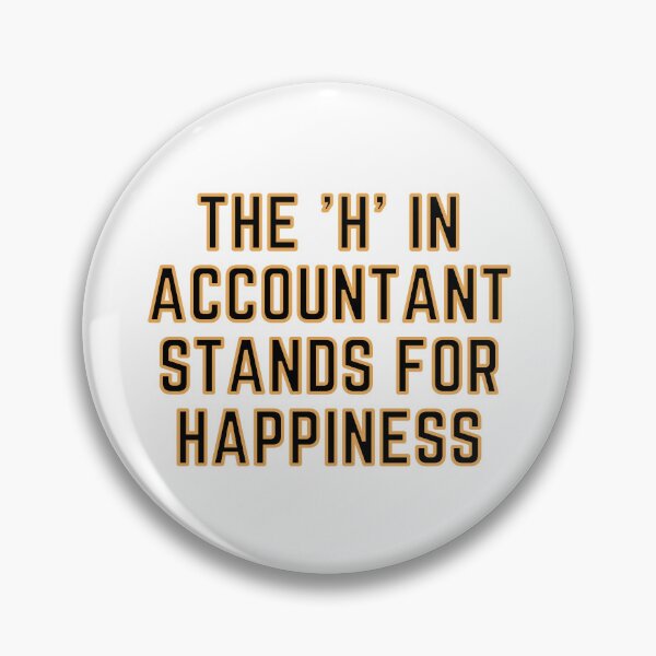 Item preview, The "H" In Accountant Stands For Happiness designed and sold by rgsblo.