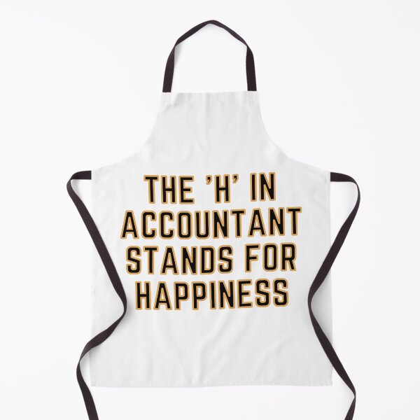 Item preview, The "H" In Accountant Stands For Happiness designed and sold by rgsblo.