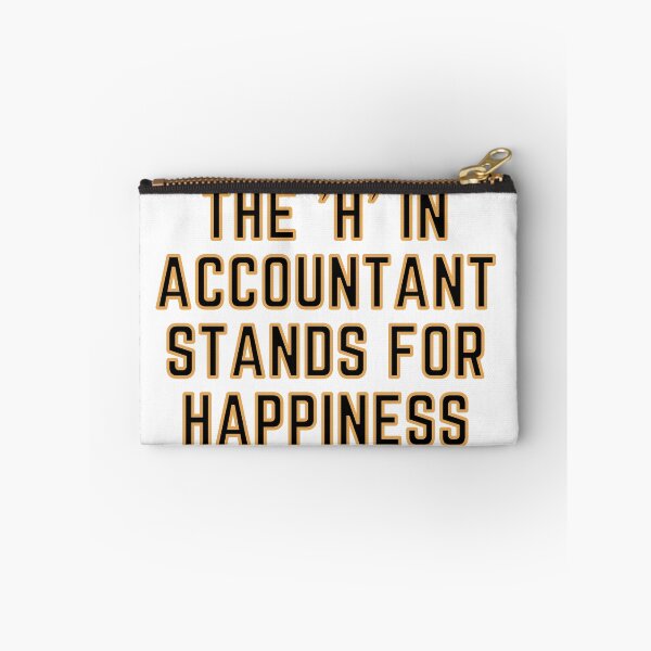 Item preview, The "H" In Accountant Stands For Happiness designed and sold by rgsblo.