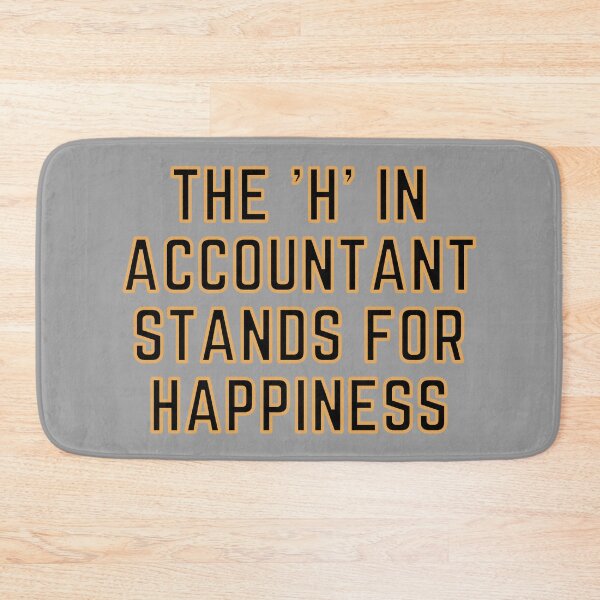 Item preview, The "H" In Accountant Stands For Happiness designed and sold by rgsblo.