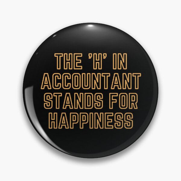 Item preview, The "H" In Accountant Stands For Happiness designed and sold by rgsblo.