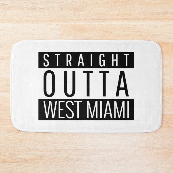 Item preview, Straight Outta West Miami Florida West Miami FL designed and sold by Teelogic.