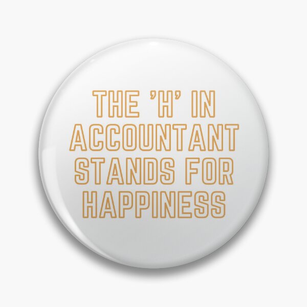 Item preview, The "H" In Accountant Stands For Happiness designed and sold by rgsblo.