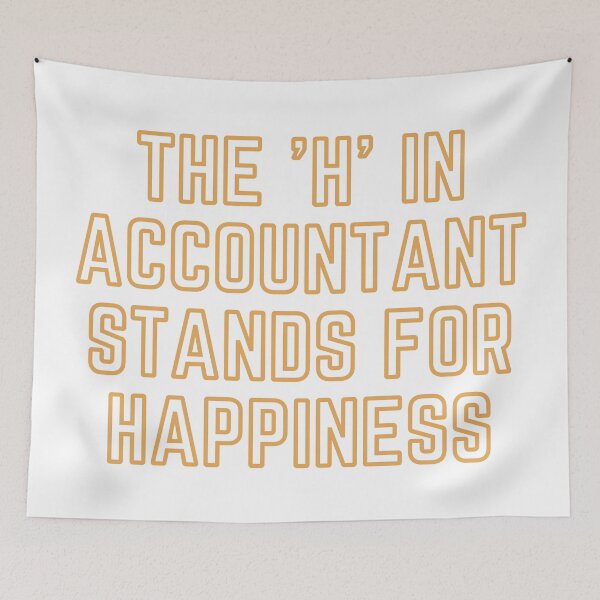 Item preview, The "H" In Accountant Stands For Happiness designed and sold by rgsblo.