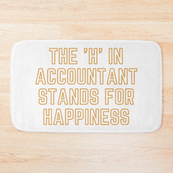Item preview, The "H" In Accountant Stands For Happiness designed and sold by rgsblo.