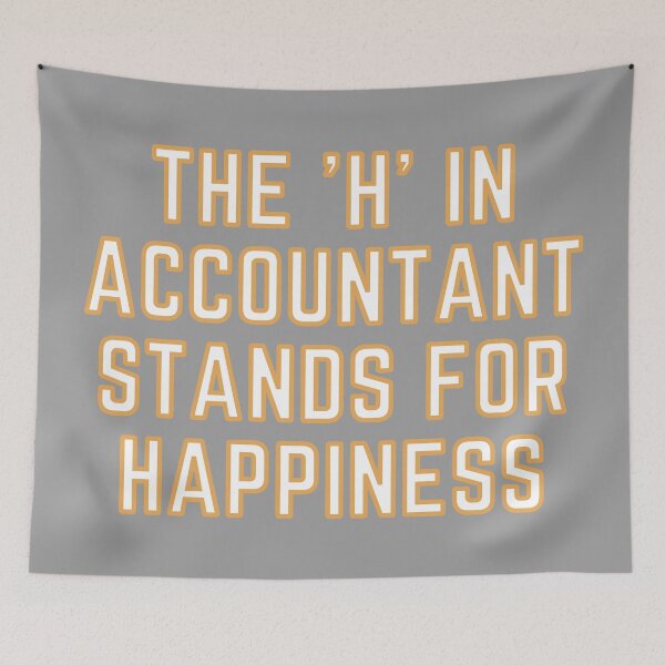 Item preview, The "H" In Accountant Stands For Happiness designed and sold by rgsblo.