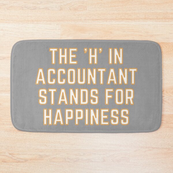 Item preview, The "H" In Accountant Stands For Happiness designed and sold by rgsblo.