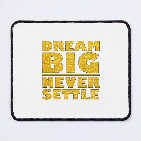 Item preview, Dream Big Never Settle - Gold designed and sold by BKNation.