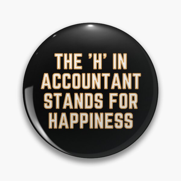 Item preview, The "H" In Accountant Stands For Happiness designed and sold by rgsblo.