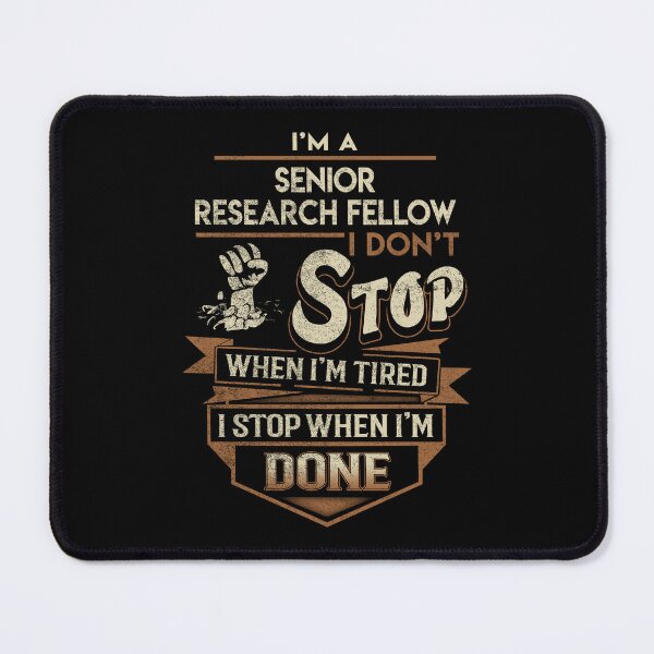 Item preview, Senior Research Fellow T Shirt - I Stop When Done Job Gift Item Tee designed and sold by paneczkopat.