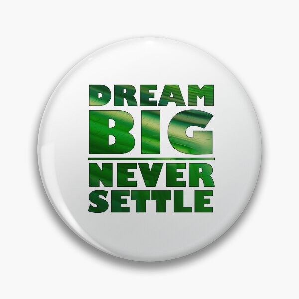 Item preview, Dream Big Never Settle - Agate Green designed and sold by BKNation.