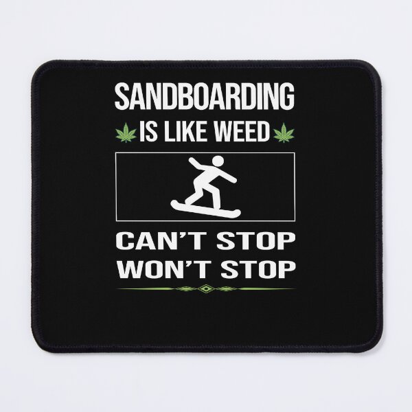 Item preview, Funny Can't Stop Sandboarding Sandboard Sandboarder Sand Dune Surfing Boarding designed and sold by FulviaContreras.