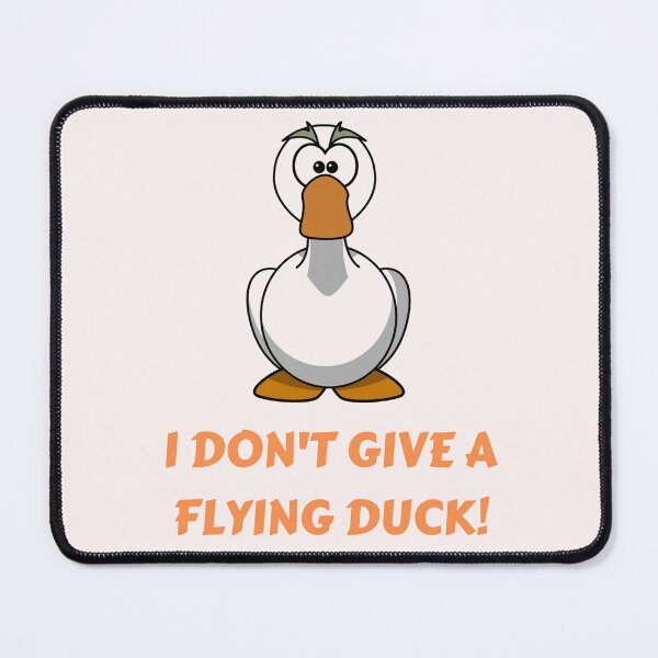 Item preview, I DON'T GIVE A FLYING DUCK! designed and sold by ksp62562.